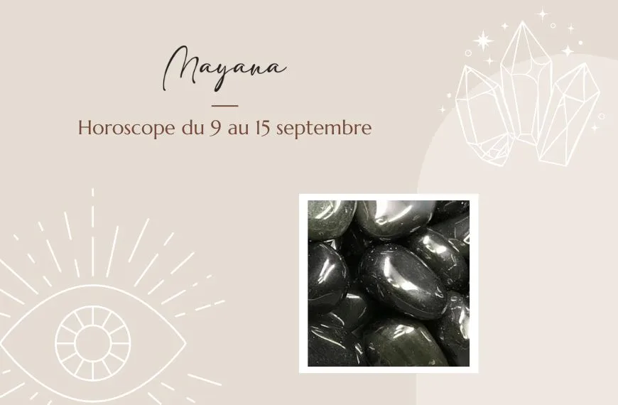 Horoscope du 9 au 15 septembre